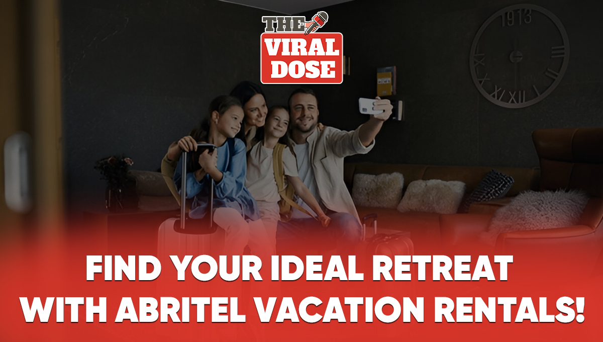 Find Your Ideal Retreat with Abritel Vacation Rentals!